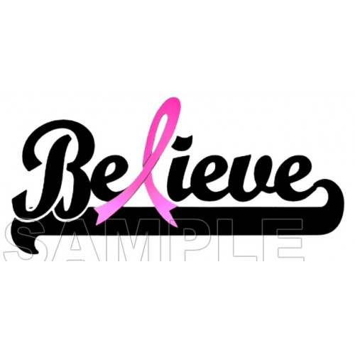  Breast Cancer Awareness ~# Believe ~# T Shirt Iron on Transfer Decal ~#16 by www.topironons.com