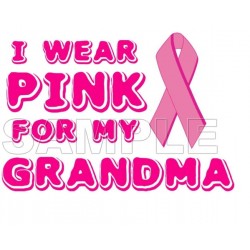 Breast Cancer Awareness ~#I Wear Pink for  my  Grandma~#  T Shirt Iron on Transfer Decal ~#13