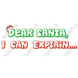 Dear santa,  I can Explain  Christmas T Shirt Iron on Transfer Decal ~#64
