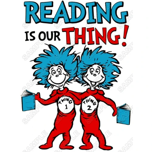  Dr. Seuss Reading is our Thing  T Shirt Iron on Transfer Decal ~#3 by www.topironons.com